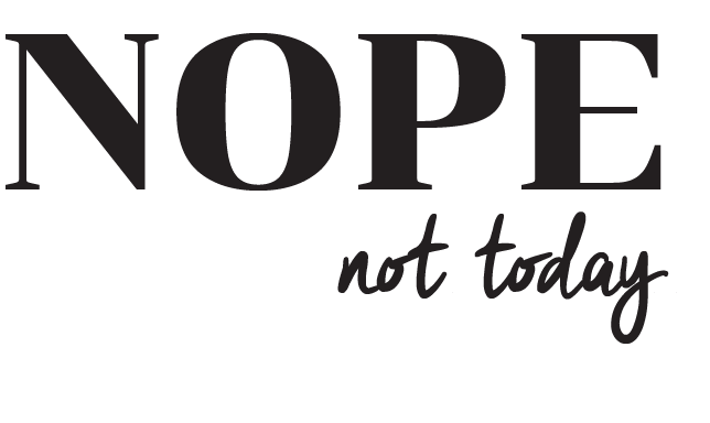 Sassy Keychain - "Nope, Not Today"